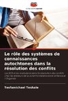 Le rôle des systèmes de connaissances autochtones dans la résolution des conflits