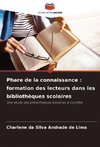 Phare de la connaissance : formation des lecteurs dans les bibliothèques scolaires