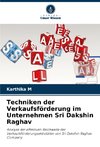 Techniken der Verkaufsförderung im Unternehmen Sri Dakshin Raghav