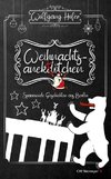 Weihnachtsanektötchen - Spannende Geschichten aus Berlin