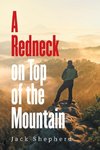 A Redneck on Top of the Mountain