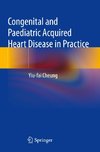 Congenital and Paediatric Acquired Heart Disease in Practice