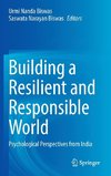 Building a Resilient and Responsible World