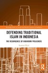Defending Traditional Islam in Indonesia