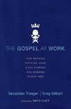 The Gospel at Work - T4G Conference