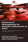 Recherche et développement de nouveaux médicaments au Brésil