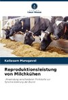 Reproduktionsleistung von Milchkühen