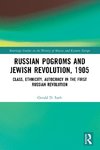 Russian Pogroms and Jewish Revolution, 1905