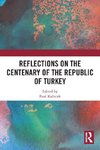 Reflections on the Centenary of the Republic of Turkey