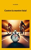 Contre la montre fatal