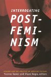 Interrogating Postfeminism