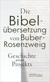 Die Bibelübersetzung von Buber-Rosenzweig
