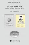 In the army now - Mein Leben in der NVA