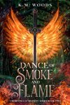 Dance of Smoke and Flame