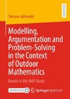 Modelling, Argumentation and Problem-Solving in the Context of Outdoor Mathematics