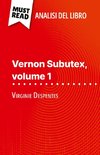 Vernon Subutex, volume 1 di Virginie Despentes (Analisi del libro)
