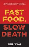 Fast Food Slow Death