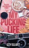 My Pucking Life