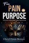From Pain to Purpose