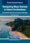 Navigating Mass Tourism to Island Destinations