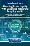 Elevating Brand Loyalty With Optimized Marketing Analytics and AI