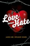 Love verses Hate