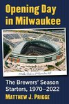 Opening Day in Milwaukee