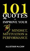 101 Quotes to Improve your Mindset, Motivation & Performance