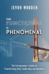 Functional to Phenomenal