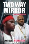 Two Way Mirror