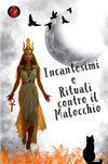 Incantesimi  e  Rituali contro il Malocchio
