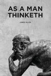 As a Man Thinketh