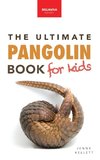 Pangolins The Ultimate Book for Kids