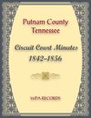 Putnam County, Tennessee Circuit Court Minutes 1842-1850