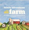Family Adventures on the Farm