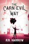 The Carn-evil Way