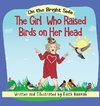 The Girl who Raised Birds on her Head