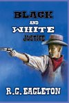 Black And White Justice