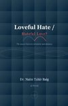 Loveful Hate / Hateful Love?