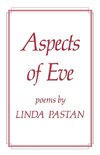 Pastan, L: Aspects of Eve - Poems