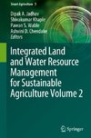 Integrated Land and Water Resource Management for Sustainable Agriculture Volume 2