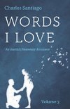 Words I Love, Volume 3