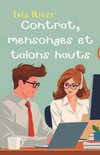 Contrat, mensonges et talons hauts