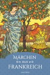 Märchen aus Frankreich. Ein faszinierender Querschnitt