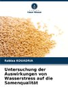 Untersuchung der Auswirkungen von Wasserstress auf die Samenqualität