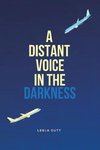 A Distant Voice in the Darkness