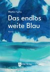 Das endlos weite Blau