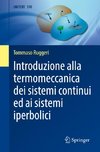 Introduzione alla termomeccanica dei sistemi continui ed ai sistemi iperbolici