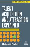 Talent Acquisition and Attraction Explained