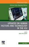 Updates on Human Factors and Technology in the ICU, An Issue of Critical Care Nursing Clinics of North America